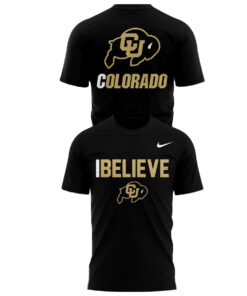 Colorado Buffaloes I Believe 2026 T-Shirt
