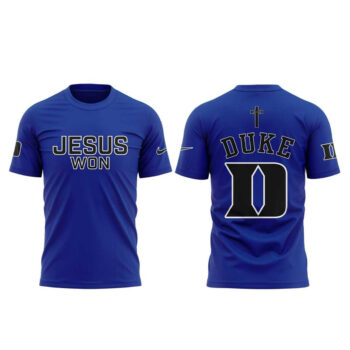 Duke Blue Devils Jesus Won 2026 We Won T-Shirt