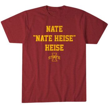 Iowa State Basketball Nate "Nate Heise" Heise T-Shirt