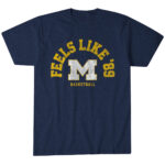 Michigan-Basketball-Feels-Like-89-T-Shirt.jpg