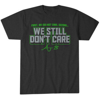 Seattle Seahawks AJ Barner We Still Don't Care T-Shirt