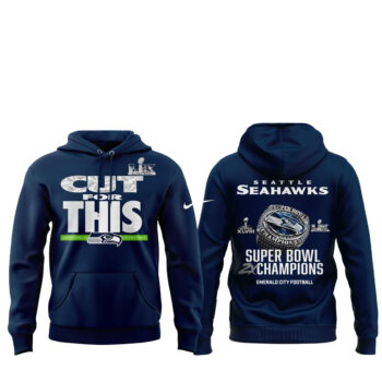 Seattle Seahawks Cut For This 2026 Super Bowl LX Champs Hoodie