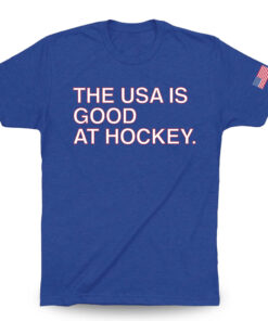 The USA Is Good at Hockey T-Shirt