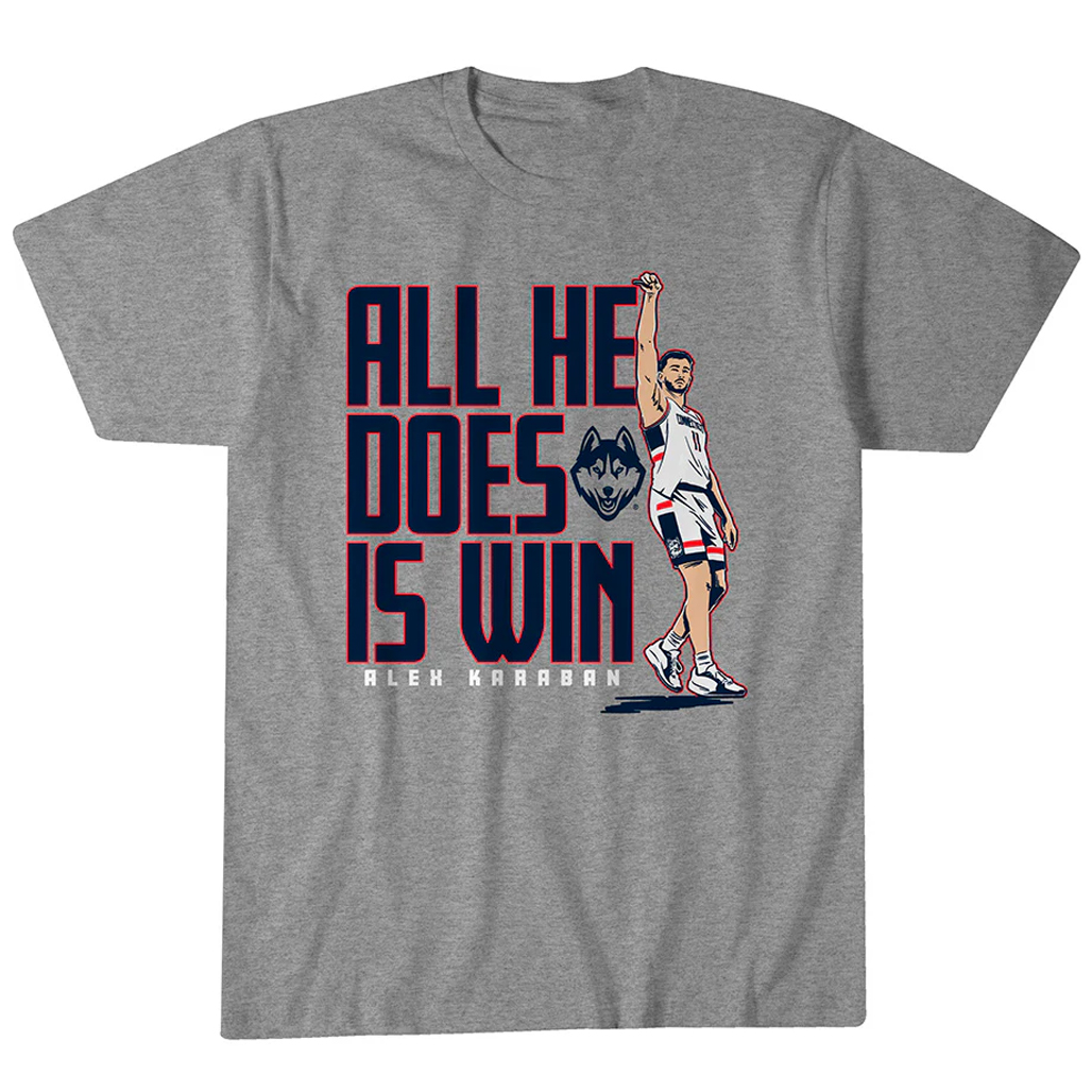UConn-Basketball-Alex-Karaban-All-He-Does-is-Win-T-Shirt.jpg UConn Basketball Alex Karaban All He Does is Win T-Shirt