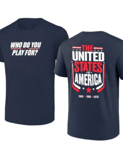 Who Do You Play For? The United States Of America T-Shirt