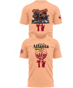 Atlanta Hawks Magic City True To Atlanta 2026 Shirt