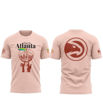 Atlanta Hawks True to Atlanta 2026 Shirt