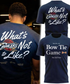 Cleveland Cavaliers Bow Tie Game What Not To Like Shirt