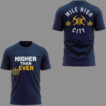 Denver Nuggets Higher Than Ever Versus Blazers 2026 Night Shirt