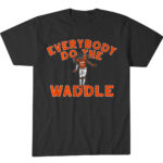 Jaylen-Waddle-Denver-Everybody-do-the-Waddle-T-Shirt.jpg