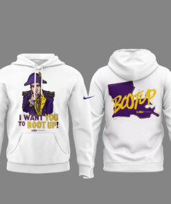 LSU Tigers Basketball 2026 I Want You To Boot Up Hoodie