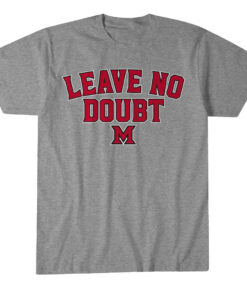 Miami (OH) Basketball Leave No Doubt T-Shirt
