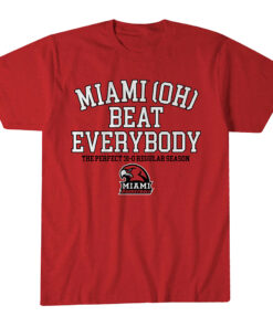Miami (OH) Basketball Miami Beat Everybody T-Shirt