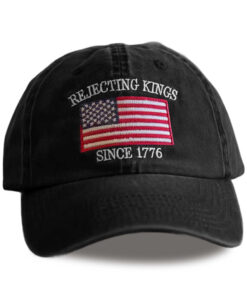 Rejecting Kings Since 1776 Cap