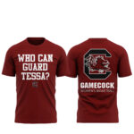 South-Carolina-Womens-Basketball-2026-Who-can-guard-Tessa-T-Shirt.jpg