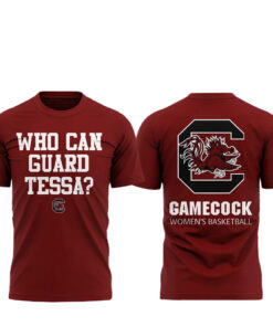South Carolina Women’s Basketball 2026 Who can guard Tessa T-Shirt
