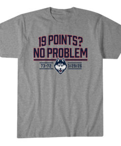 UConn Basketball 19 Points? No Problem. T-Shirt