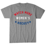 Watch-More-Womens-Hockey-T-Shirt.jpg