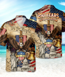 We The People 250 Years Faith And Freedom Hawaiian Shirt America 250 Merchandise Patriotic Birthday Gifts