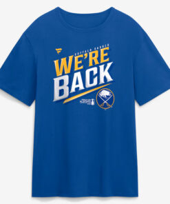 Buffalo Sabres Royal 2026 Stanley Cup Playoffs Hometown Slogan We're Back T-Shirt