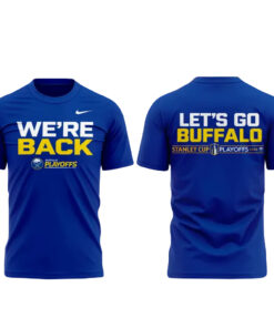 Buffalo Sabres We Are Back 2026 Stanley Cup Playoffs Shirt