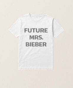 Future Mrs Bieber Coachella Shirt 2026