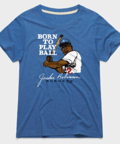 Jackie Robinson Born To Play Ball T-Shirt