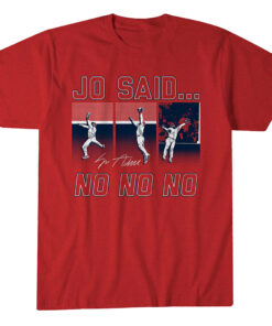Jo Adell Jo Said No No No T-Shirt