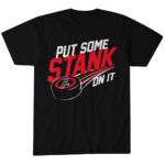 Logan-Stankoven-Put-Some-Stank-On-It-T-Shirt.jpg