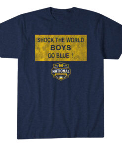 Michigan Wolverines MBB 2026 National Champions Shock the World Sign T-Shirt