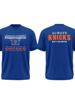 New York Knicks 2026 Playoffs Always Knicks New York Forever Shirt
