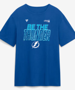 Tampa Bay Lightning Blue 2026 Stanley Cup Playoffs Hometown Slogan Be The Thunder T-Shirt