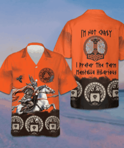 I'm Not Crazy I Prefer The Term Mentally Hilarious Hawaiian Shirt Button Up Shirt For Men