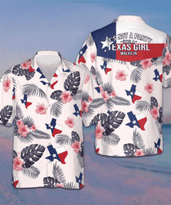 Tropical Texas Hawaiian Shirt It's Not A Party Until A Texas Girl Walks In Shirt For Texans -WearandDecor