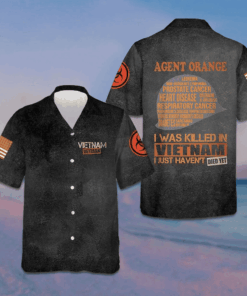 Vietnam Veteran Hawaiian Shirt Agent Orange I Was Killed In Vietnam I Just Haven't Died Yet -WearandDecor