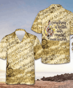 Everything Is Better With Music Hawaiian Shirt Old Vintage Music Teacher Shirt Gifts For Men -WearandDecor