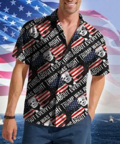 Was Right About Everything Hawaiian Shirt 2026 Merch Patriotic Button Up Shirt