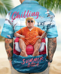 Chillin Like A Felon Summer 2026 Hawaiian Shirt I Stand With Patriotic Button Up
