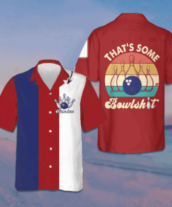 Custom That's Some Bowlsht Hawaiian Shirt Personalized Bowling Shirt Gifts For Bowlers
