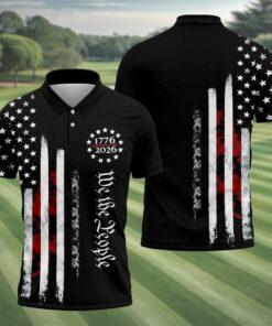 We The People Flag Polo Shirt Patriotic 250 Years Clothing Best Gift For Men
