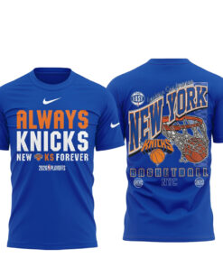 Always Knicks New York Forever 2026 Playoffs Shirt