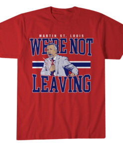 Martin St. Louis We're Not Leaving T-Shirt