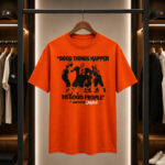 Philadelphia-Flyers-2026-Good-Things-Happen-to-Good-People-T-Shirt.jpg