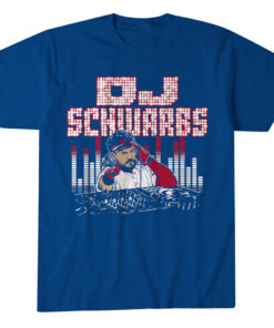 Philadelphia Phillies Kyle Schwarber DJ Schwarbs Shirt