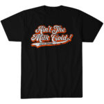 Unisex-Baltimore-Orioles-Colton-Cowser-Aint-The-Milk-Cold-Graphic-T-Shirt-for-Baseball-Fans.jpg