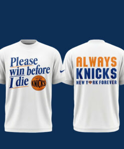 Unisex New York Knicks Funny Graphic Shirt – Please Win Before I Die Fan Tee