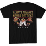 Unisex-Vegas-Golden-Knights-Hockey-Always-Advance-Never-Retreat-Graphic-T-Shirt-for-Hockey-Fans.jpg