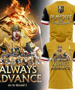 Vegas Golden Knights 2026 Playoffs Always Advance On To Round 2 Shirt