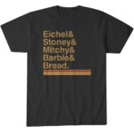 Vegas-Golden-Knights-Hockey-Ampersand-Eichel-Stoney-Mitchy-Barbie-Bread-T-Shirt.jpg