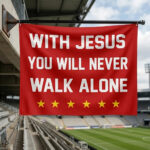With-Jesus-You-Will-Never-Walk-Alone-Flag.jpg